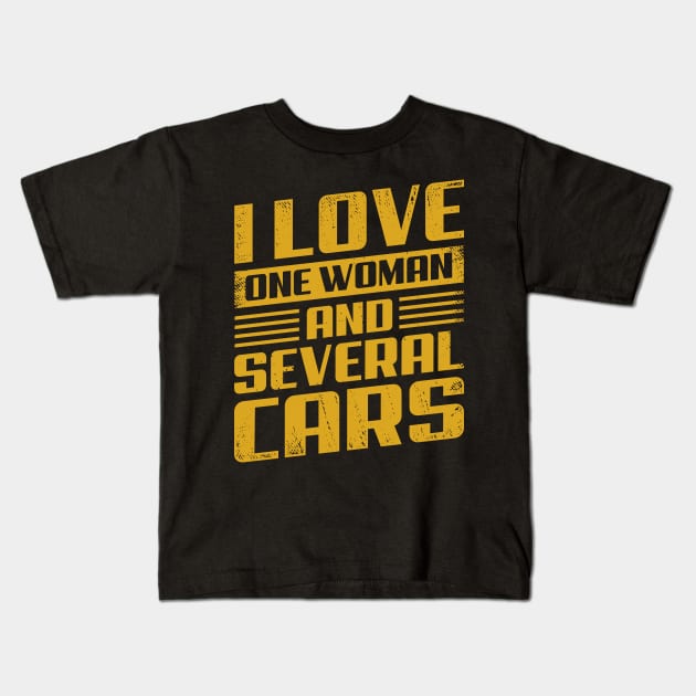 I Love One Woman And Several Cars Kids T-Shirt by Dolde08